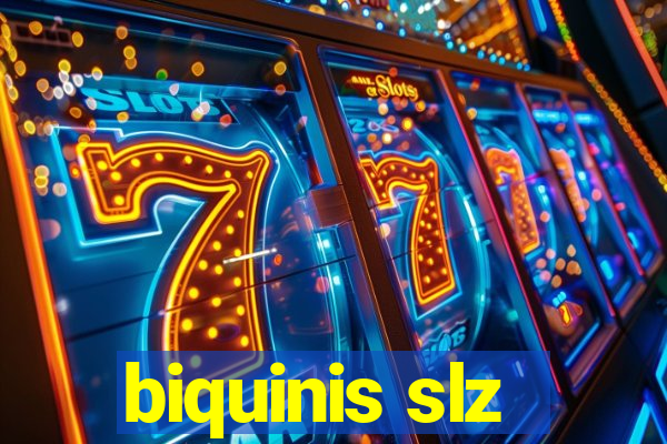 biquinis slz